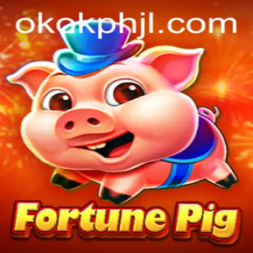 Exploring FortunePig: A Look Into the Game Phenomenon OKOK PH