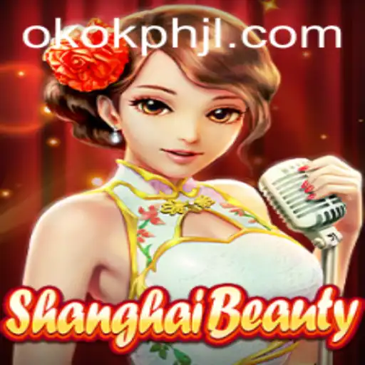 The Fascinating World of ShanghaiBeauty: A Deep Dive into OKOK PH